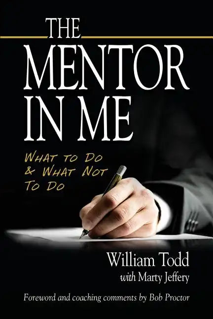 The Mentor In Me: What To Do & What Not To Do - Paperback