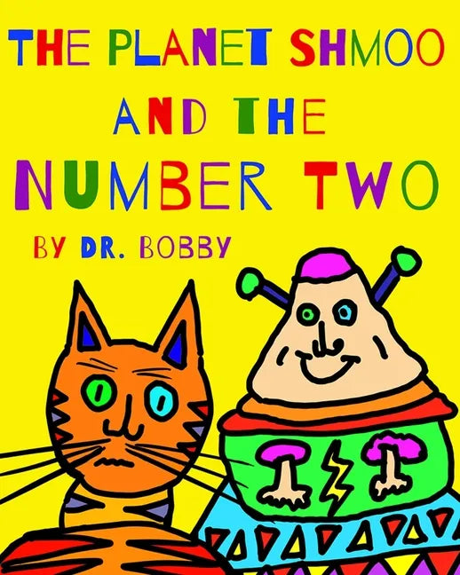 The Planet Shmoo and the Number Two - Paperback