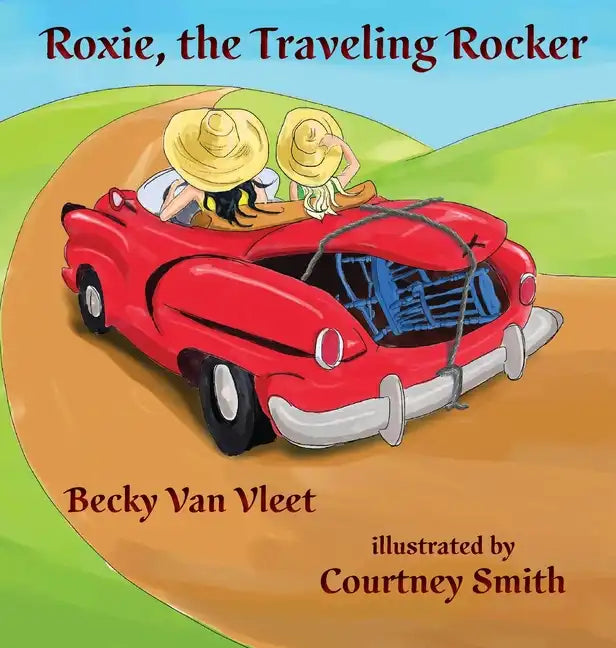 Roxie, the Traveling Rocker - Hardcover