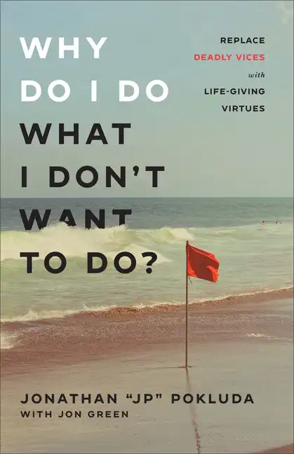 Why Do I Do What I Don't Want to Do? - Hardcover
