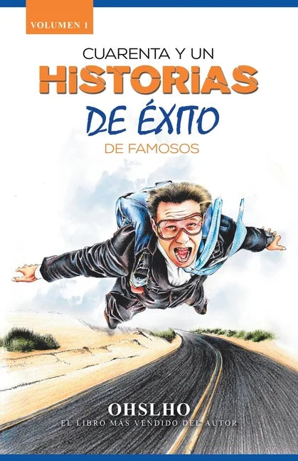 Cuarenta Y Un Historias De Éxito De Famosos: El Libro Más Vendido Del Autor - Paperback