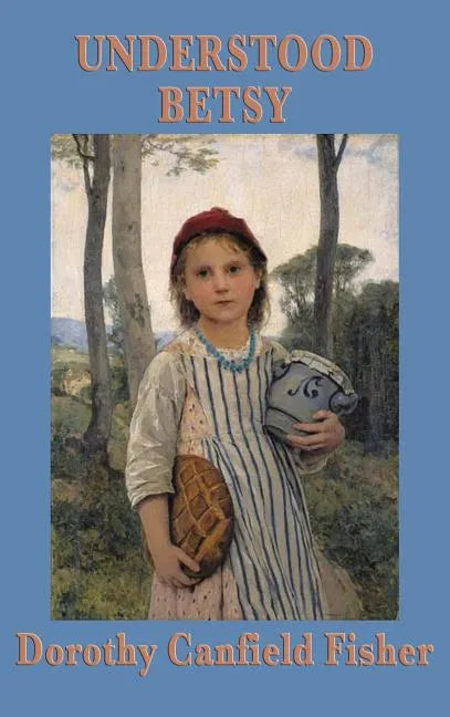 Understood Betsy - Hardcover