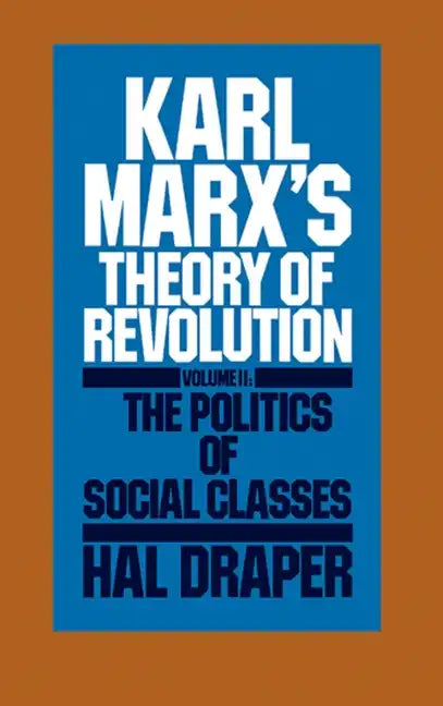Karl Marx's Theory of Revolution Vol. II - Paperback