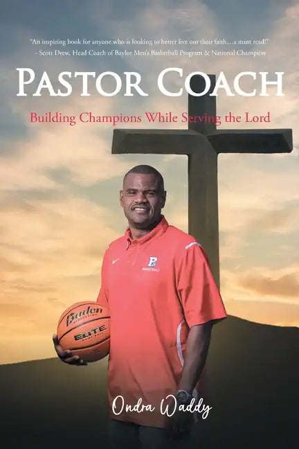 Pastor Coach: Building Champions While Serving the Lord - Paperback