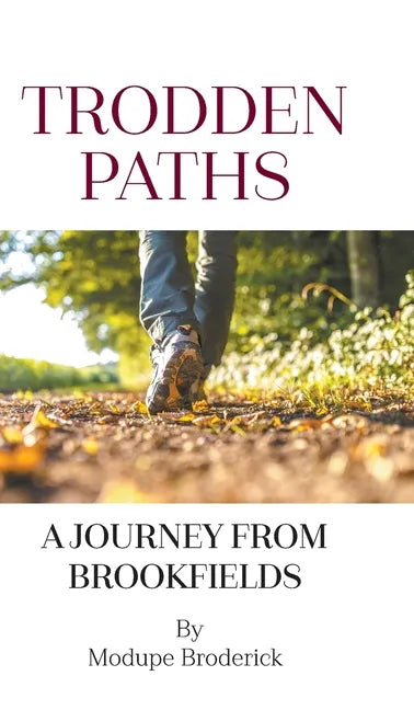 Trodden Paths: A Journey From Brookfields - Hardcover