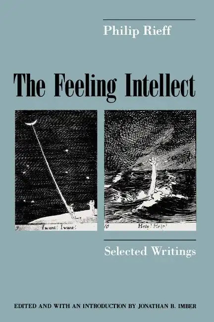 The Feeling Intellect: Selected Writings - Paperback