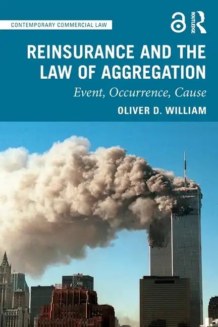 Reinsurance and the Law of Aggregation: Event, Occurrence, Cause - Paperback