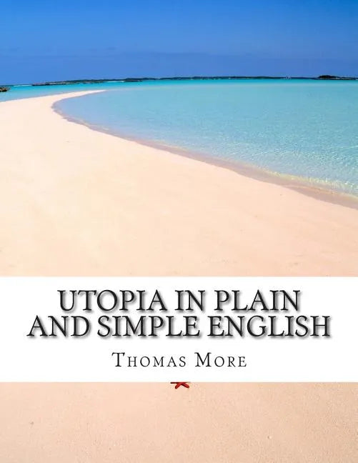 Utopia In Plain and Simple English - Paperback