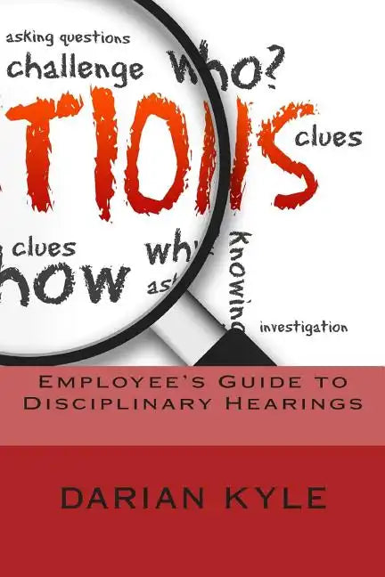 Employee's Guide to Disciplinary Hearings - Paperback