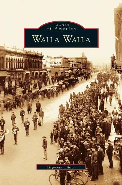 Walla Walla - Hardcover