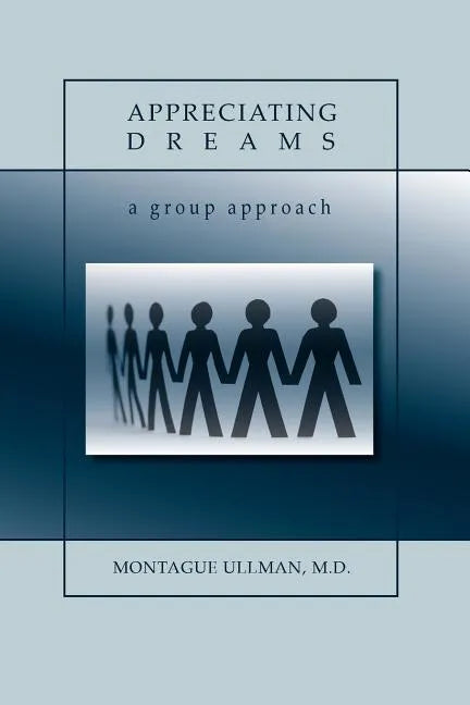 Appreciating Dreams - Paperback