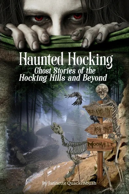 Haunted Hocking: Ghost Stories of the Hocking Hills and Beyond - Paperback