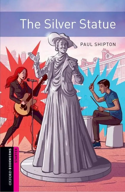Oxford Bookworms 3e Starter the Silver Statue - Paperback
