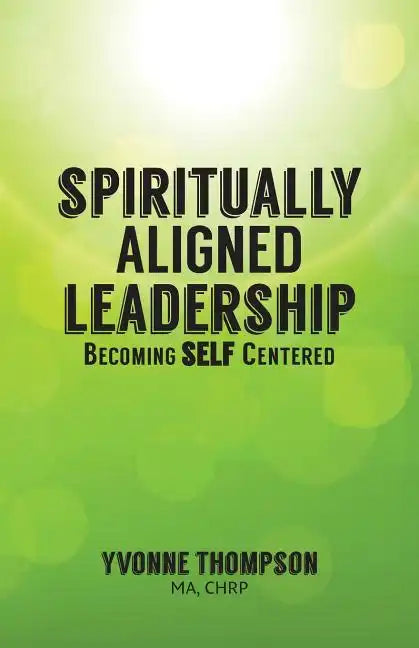 Spiritually Aligned Leadership - Paperback