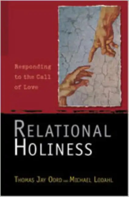 Relational Holiness: Responding to the Call of Love - Paperback