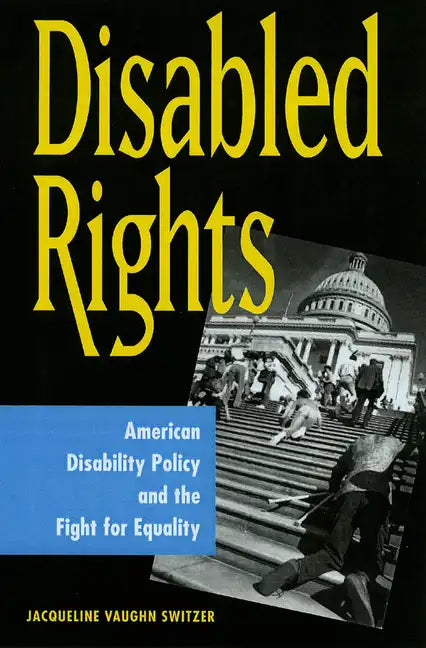 Disabled Rights: American Disability Policy and the Fight for Equality - Paperback