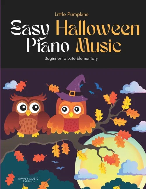 Little Pumpkins: Easy Halloween Piano Music - Paperback
