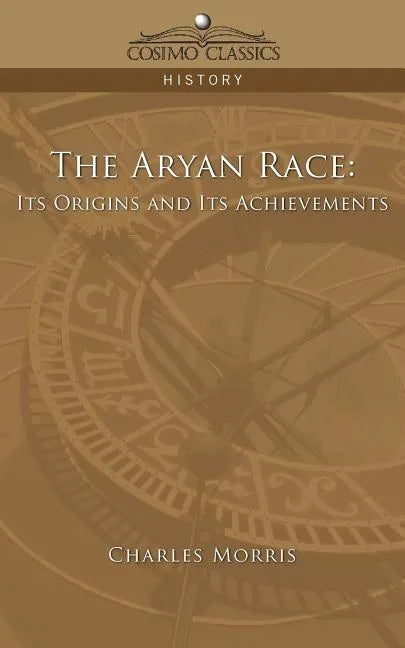 The Aryan Race: Its Origins and Its Achievements - Paperback