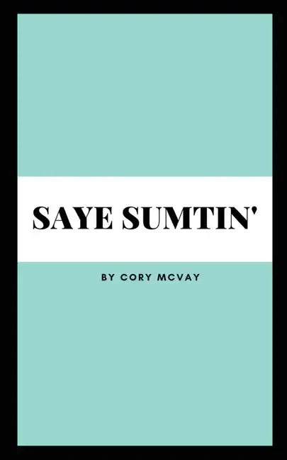 Saye Sumtin' - Paperback
