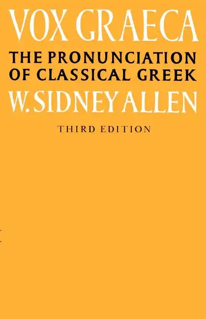 Vox Graeca: A Guide to the Pronunciation of Classical Greek - Paperback
