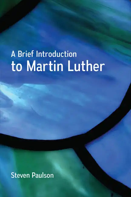 A Brief Introduction to Martin Luther - Paperback