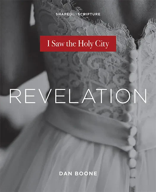 Revelation: I Saw the Holy City - Paperback