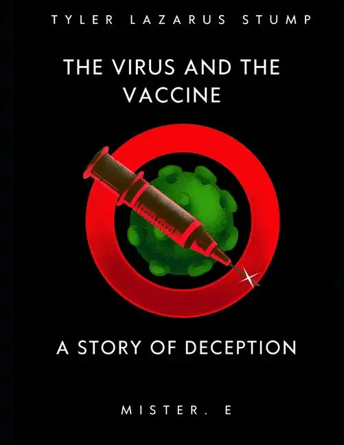 The virus and the vaccine: a story of deception - Paperback