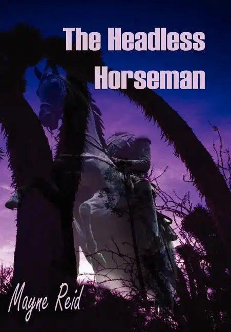 The Headless Horseman - Paperback
