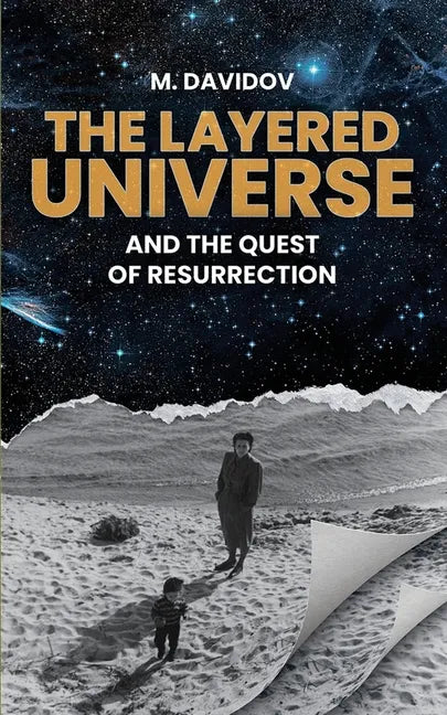 The Layered Universe And The Quest Of Resurrection - Paperback