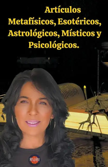 Artículos Metafísicos, Esotéricos, Astrológicos, Místicos y Psicológicos. - Paperback