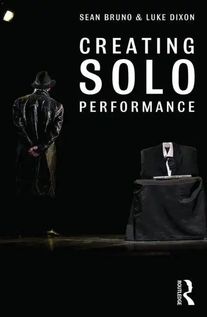 Creating Solo Performance - Paperback