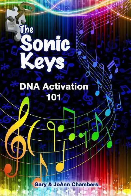 The Sonic Keys: DNA Activation 101 - Paperback