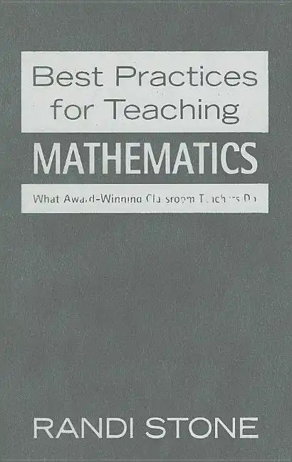 Best Practices for Teaching Mathematics: What Award-Winning Classroom Teachers Do - Hardcover