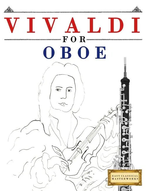 Vivaldi for Oboe: 10 Easy Themes for Oboe Beginner Book - Paperback