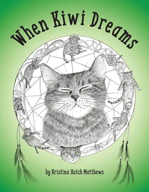 When Kiwi Dreams: A Bedtime Adventure Story for You and Your Cat - Paperback