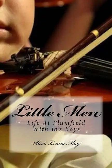 Little Men: Life At Plumfield With Jo's Boys - Paperback