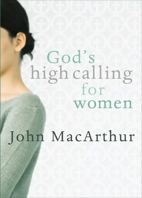 God's High Calling for Women - Paperback