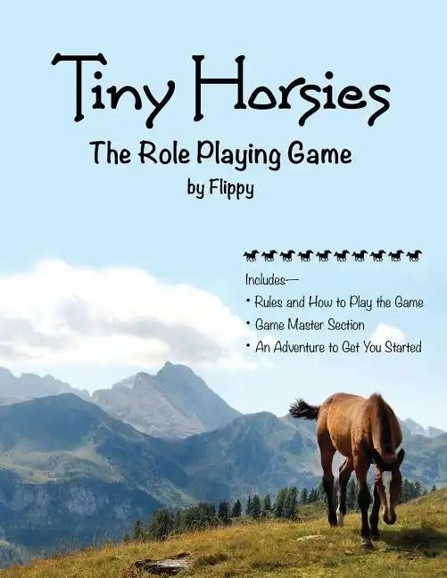 Tiny Horsies: The Role Playing Game - Paperback