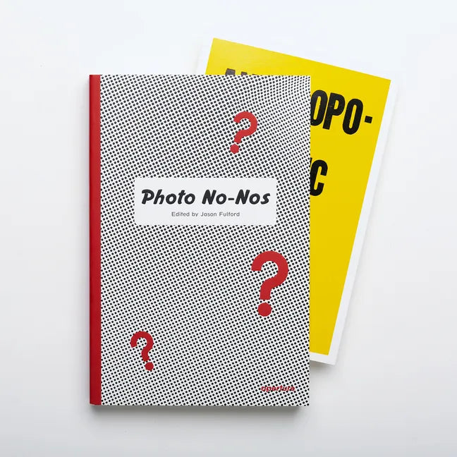 Photo No-Nos: Meditations on What Not to Photograph (Letterpress Edition) - Paperback
