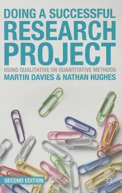 Doing a Successful Research Project: Using Qualitative or Quantitative Methods - Paperback