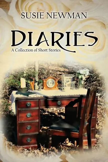 Diaries: A Collection of Short Stories - Paperback