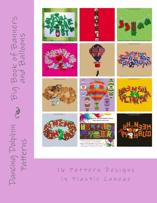 Big Book of Banners and Balloons: 16 Pattern Designs in Plastic Canvas - Paperback