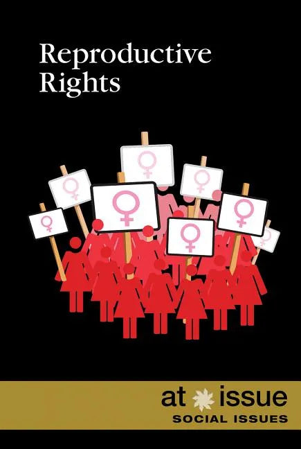 Reproductive Rights - Library Binding