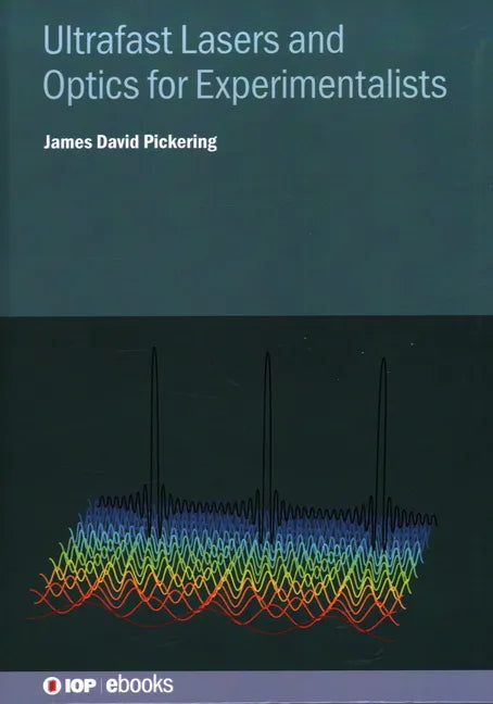 Ultrafast Lasers and Optics for Experimentalists - Hardcover