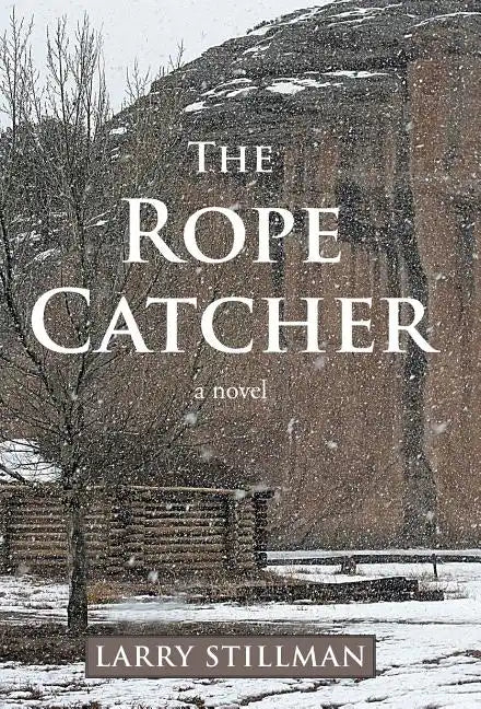 The Rope Catcher - Hardcover