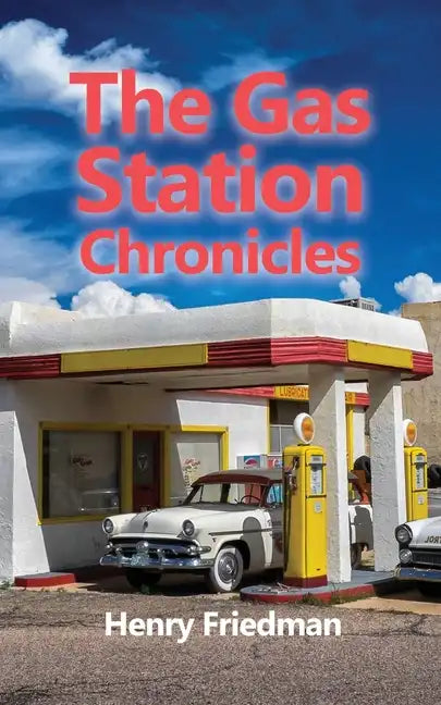 The Gas Station Chronicles - Paperback