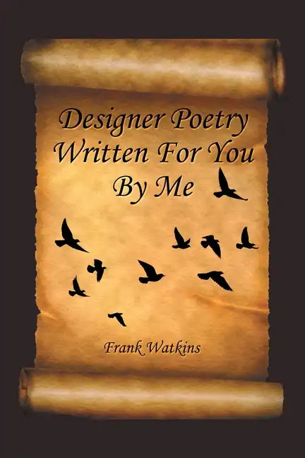 Designer Poetry Written for You by Me - Paperback