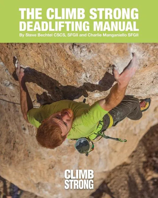 The Climb Strong Deadlifting Manual - Paperback