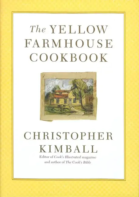 The Yellow Farmhouse Cookbook - Hardcover