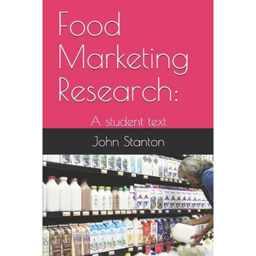 Food Marketing Research: : A student text - Paperback